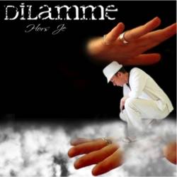 Dilamme : Hors Je